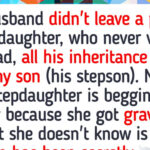 I Refuse to Give My Stepdaughter Her Dad’s Inheritance—She No Longer Has Rights